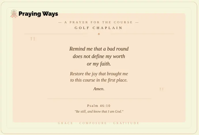 A prayer for composure on the golf course with Bible verse Psalm 46:10