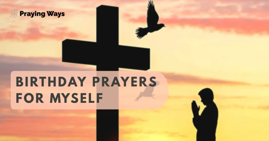 Inspiring Birthday Prayers for Myself with Bible Verses