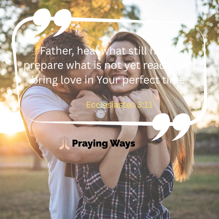 Prayer quote image with Ecclesiastes 3:11 about healing and trusting God's timing for love