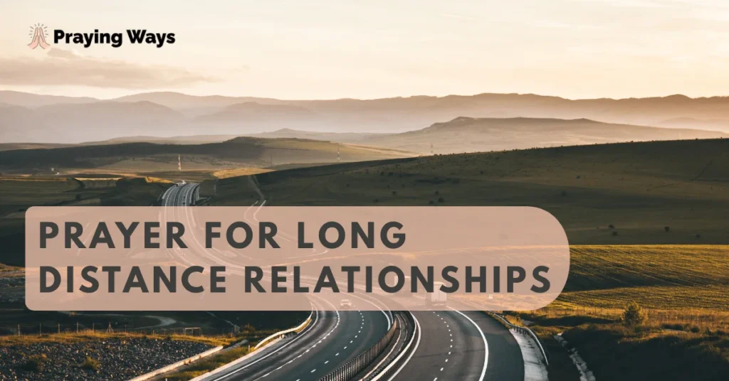 Strengthen your long distance relationship with these 60+ heartfelt prayers and powerful Bible verses. Trust God across the miles and keep love strong.