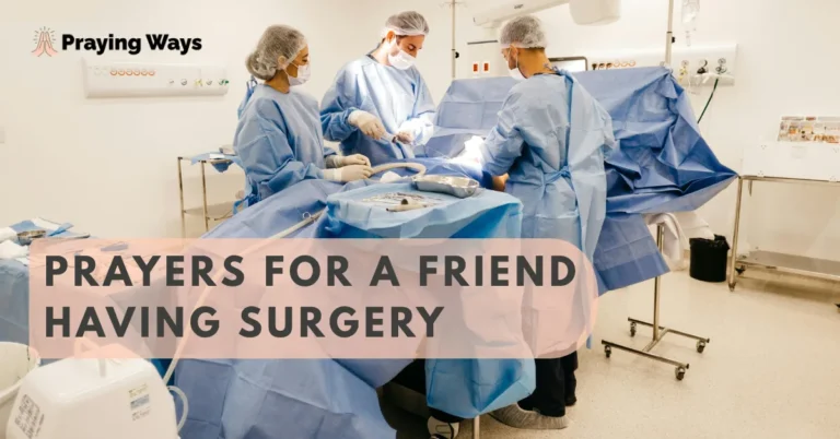 Powerful Prayers for a Friend Having Surgery