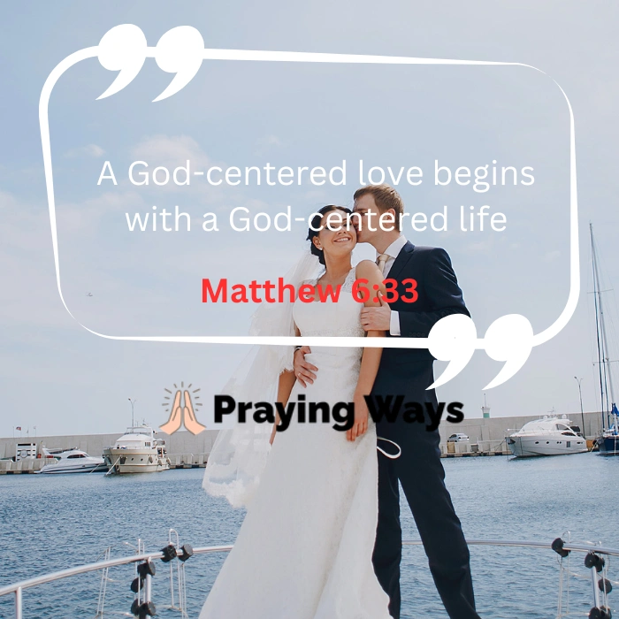 A bride and groom embracing on a boat with the quote "A God-centered love begins with a God-centered life" and the scripture reference Matthew 6:33.