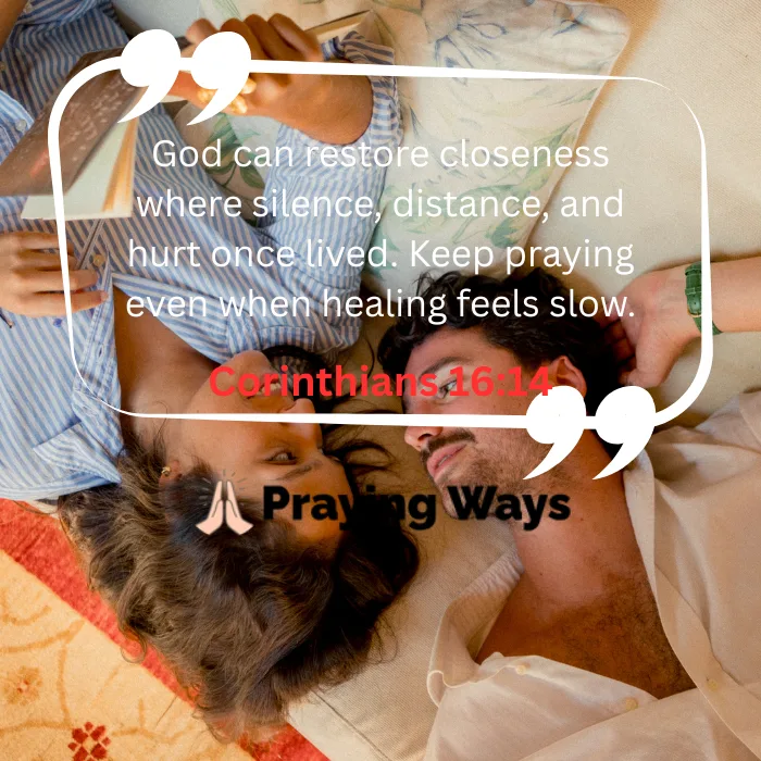 An overhead view of a young couple lying on a couch, looking lovingly into each other's eyes. Overlaid text features an inspirational quote, "God can restore closeness where silence, distance, and hurt once lived. Keep praying even when healing feels slow," with a scripture citation for 1 Corinthians 16:14