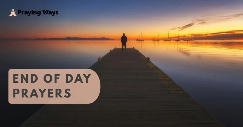 Powerful End of Day Prayers with Bible Verses