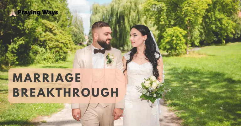 Marriage Breakthrough Prayers with Verses for Healing