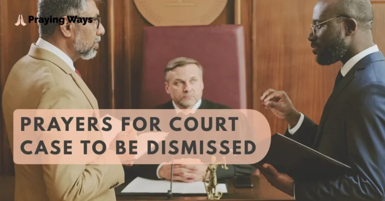 Inspiring Prayers for a Court Case to Be Dismissed