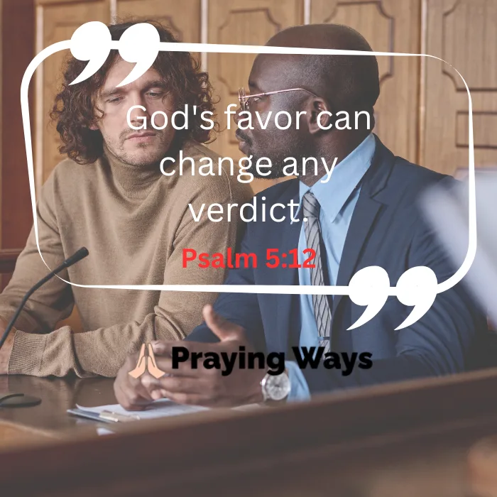 A lawyer consulting with a client during a legal battle, overlaid with a faith-based quote from Psalm 5:12: "God's favor can change any verdict."