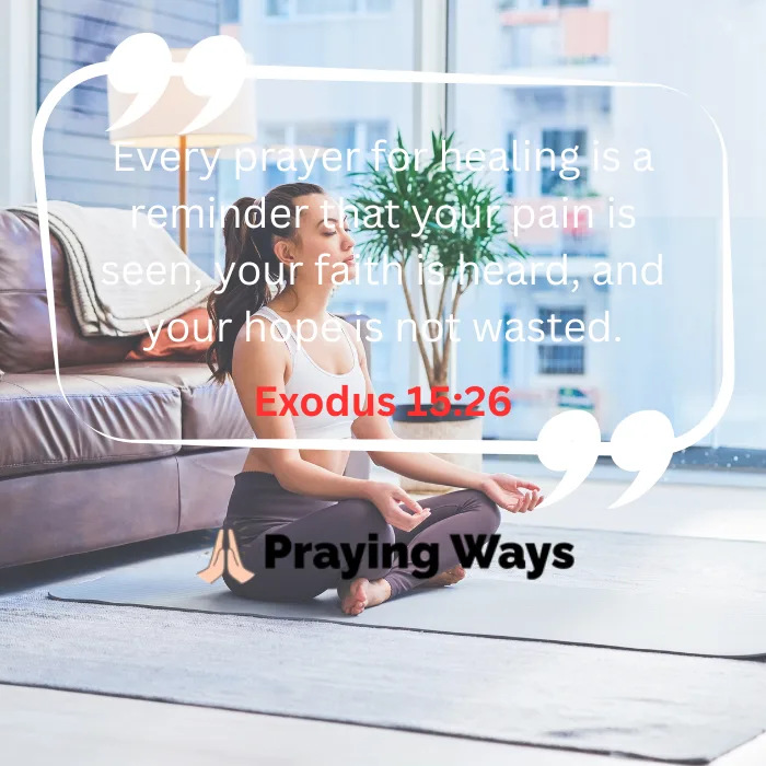 A woman meditating calmly in her living room, overlaid with an inspirational quote about prayer for healing and the Bible verse Exodus 15:26.
