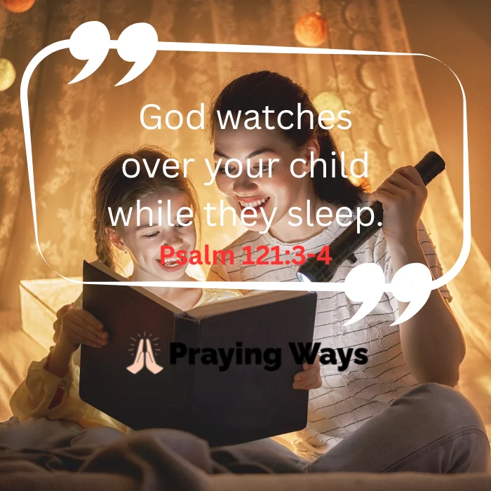 A mother and daughter smiling while reading a book at night with a flashlight, featuring the text God watches over your child while they sleep Psalm 121:3-4 by Praying Ways.