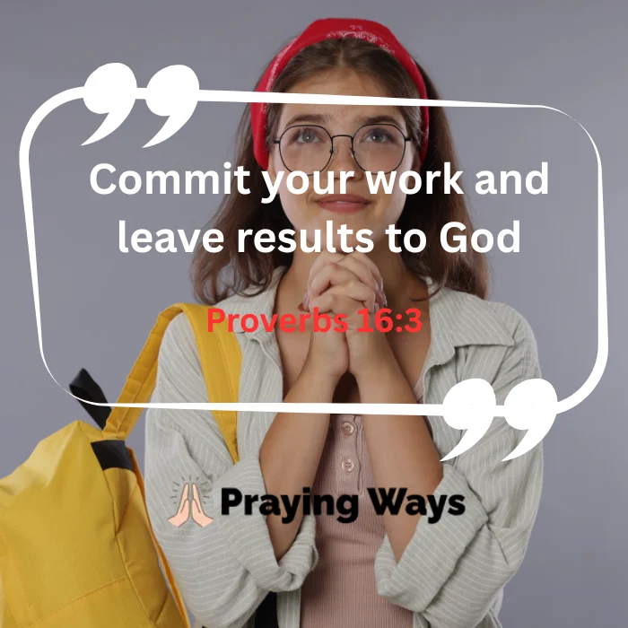 A faith-filled reminder for students and professionals to commit their effort and work to God, rooted in Proverbs 16:3.