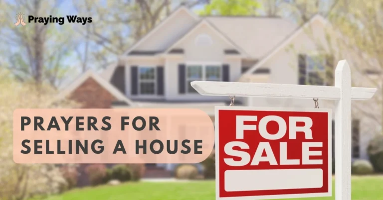 50+ Powerful Prayers for Selling a House with Bible Verses (2026)