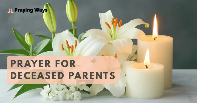 55+ Powerful Prayers for Deceased Parents with Bible Verses (2026)