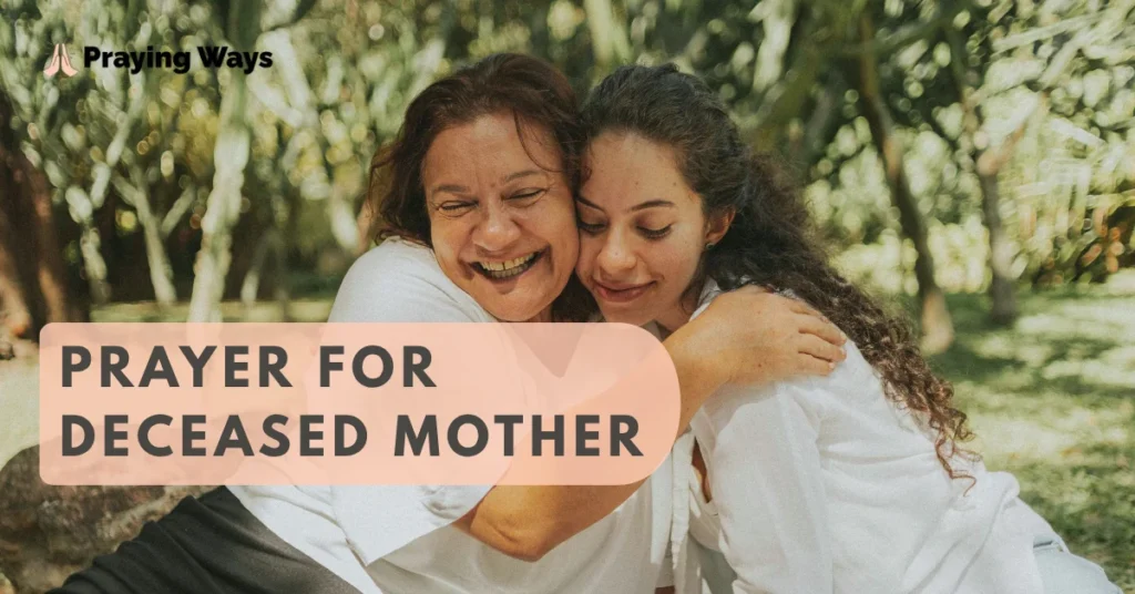 60+ Comforting Prayers for a Deceased Mother with Bible Verses (2026)