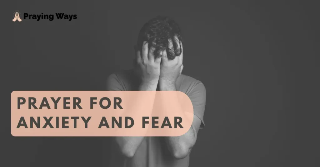 65+ Powerful Prayers for Anxiety and Fear with Bible Verses (2026)